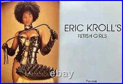 Eric Kroll Fetish Girls Rare Signed & Inscribed Copy From 1995 Taschen