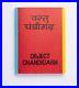 Object-Chandigarh-Book-Le-Corbusier-Pierre-Jeanneret-Limited-Edition-01-zbs