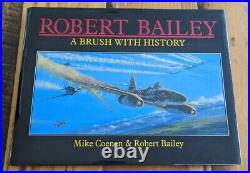SIGNED Robert Bailey A Brush with History (RARE)