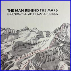 The Man Behind the Maps Legendary Ski Artist James Niehues Sealed